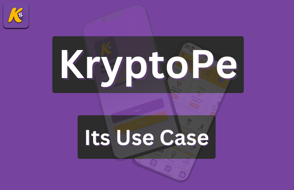 KryptoPe & Its Use Cases